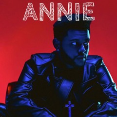 Annie (The Weeknd Type Beat)