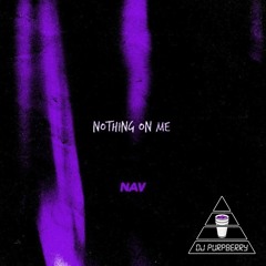 Nav ~ Nothing On Me (Chopped and Screwed)