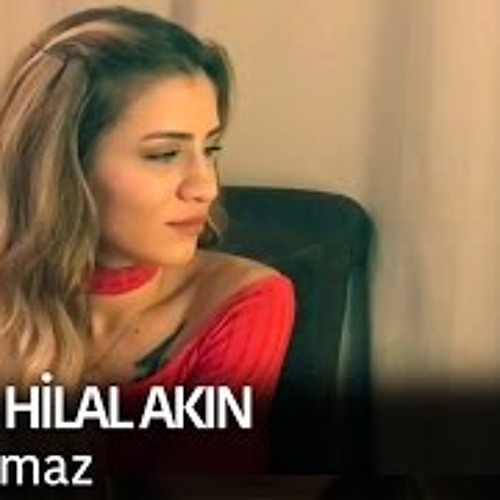 Feride Hilal Akın - Unutulmaz