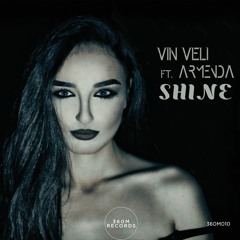Vin Veli - Shine (feat. Armenda)