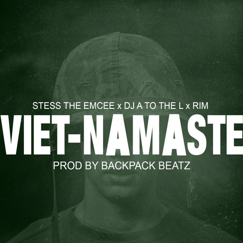 Viet-Namaste ft. DJ A to the L x Rim