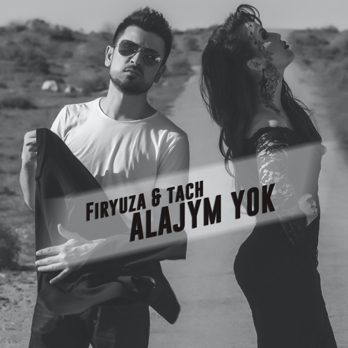 Stream Firýuza - Alajym Ýok (ft. TACH) by Music Style TM | Listen online  for free on SoundCloud
