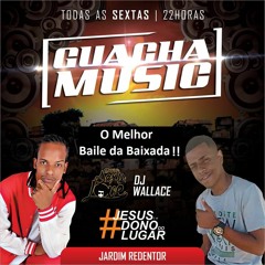 PODCAST 02 BAILE DA GUACHA DJs SEXY LOVE & WESLEY 22