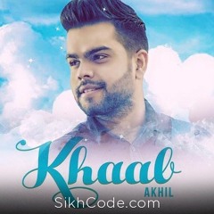 Khaab - Akhil- Punjabi