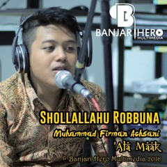 Shollallahu Robbuna_M.Firman Achsani(Alaa Maak)