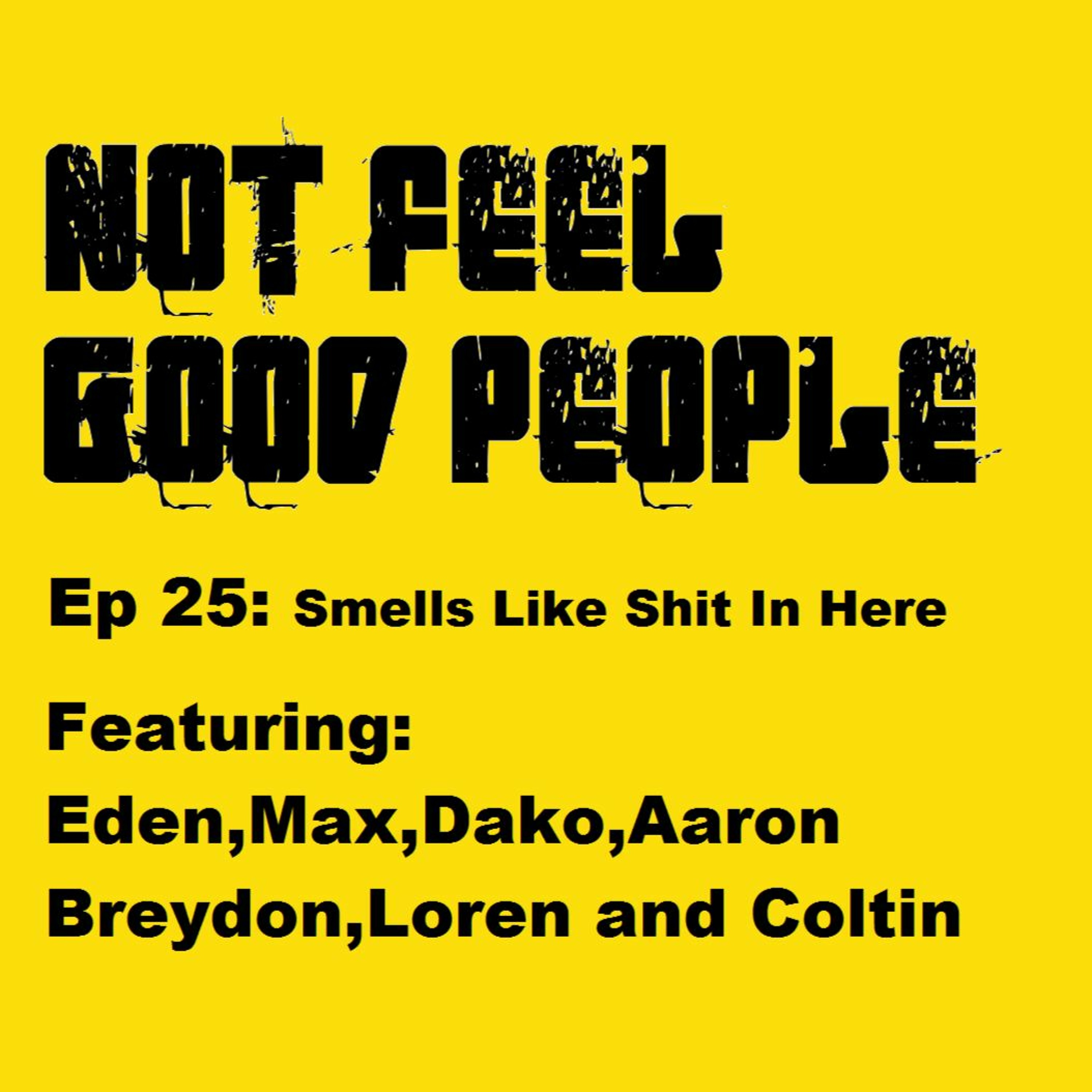 NFGP Ep 25 :Smells Like Shit In Here episode artwork