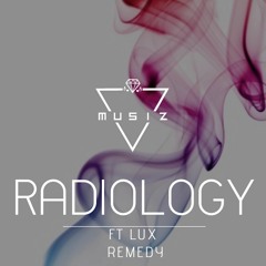 Radiology Ft. Lux - Remedy