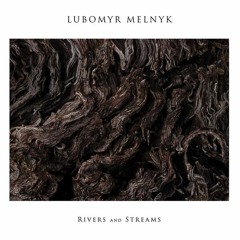 Lubomyr Melnyk - The Pool Of Memories