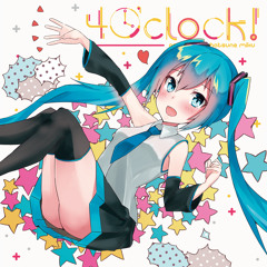【OUT NOW!!】4 O'Clock! 【2nd VOCALOID ALBUM】