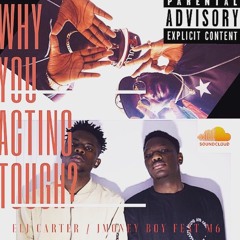 ACTING TOUGH - ELJ CARTER AND J MONEY Ft  M6