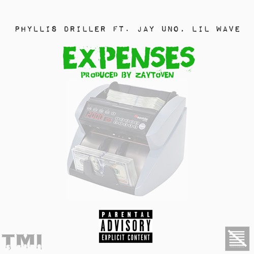 Expenses - Phyllis Driller Ft. Jay Uno, Lil Wave