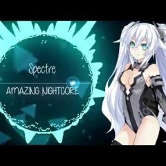 Nightcore - Spectre