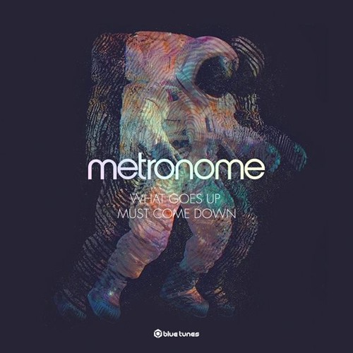Metronome - What Goes Up, Must Come Down (teaser) - OUT NOW!