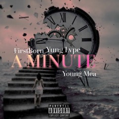 A Minute x FirstBorn x Yung Lvpe x Young Mea