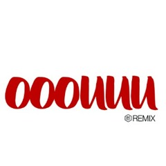 "Ooouuu" Remix By Sham aka Shambookie