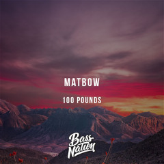 Matbow - 100 Pounds