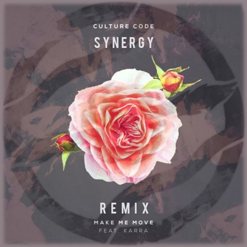 Stream Culture Code - Make Me Move (feat. Karra) [Synergy Remix] by Quyver  | Listen online for free on SoundCloud
