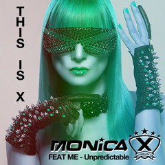MONICA X FEAT ME - Unpredictable (Radio Edit)