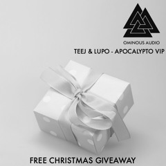 TEEJ & LUPO - Apocalypto VIP [Free Download]