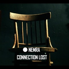 Nemra - Connection Lost