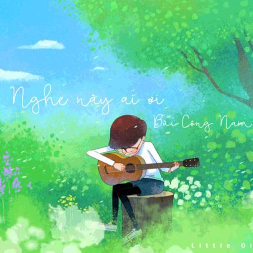 Nghe này ai ơi - Bùi công nam