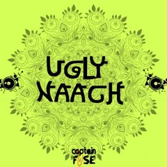 Ugly Naach