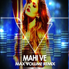 M-aa-hi- Ve -W-aja-h T-um Ho (Max Volume)