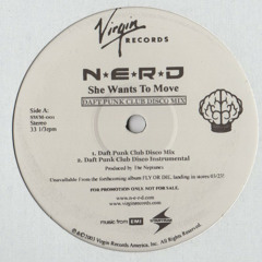 N*E*R*D ‎– She Wants To Move (Daft Punk Club Disco Mix)