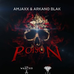 Amjaxx & Arkano Blak - Poison (Original Mix) [TWR × THU Release]