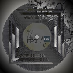 Back To The Beat NCS Mix (FREE DOWNLOAD)