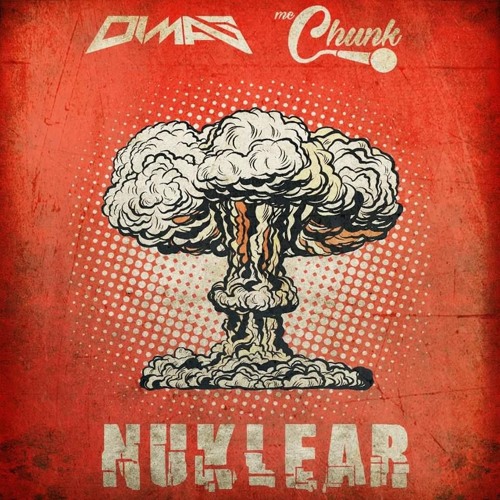 DIMAS x MC Chunk - Nuklear