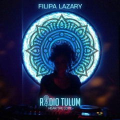 Filipa Lazary - Radio Tulum