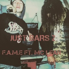 F.AM.E FT MC LEAN - Just Bars 2