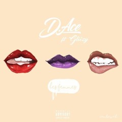 D. Ace (ft Gliizy) - Les Femmes