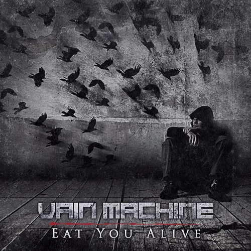 Vain Machine - Eat You Alive