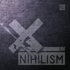 Nihilism 9.0