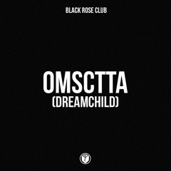 (dreamchild) - OMSCTTA