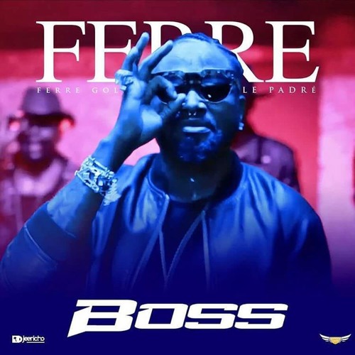 Ferre Gola - Boss