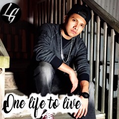 Luis G Music - One Life To Live