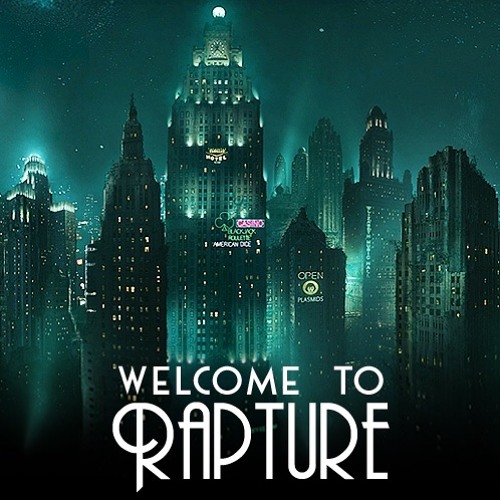 Welcome to Rapture - Bioshock Rescore
