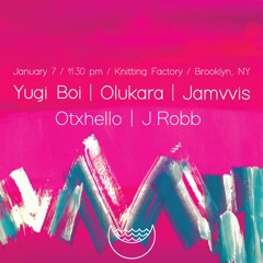 NSR Presents Jan 7th: j.robb / jamvvis / yugi boi / otxhello / olukara