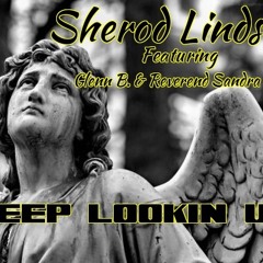 Keep Lookin' Up - Feat. Glenn B. And Reverend Sandra David