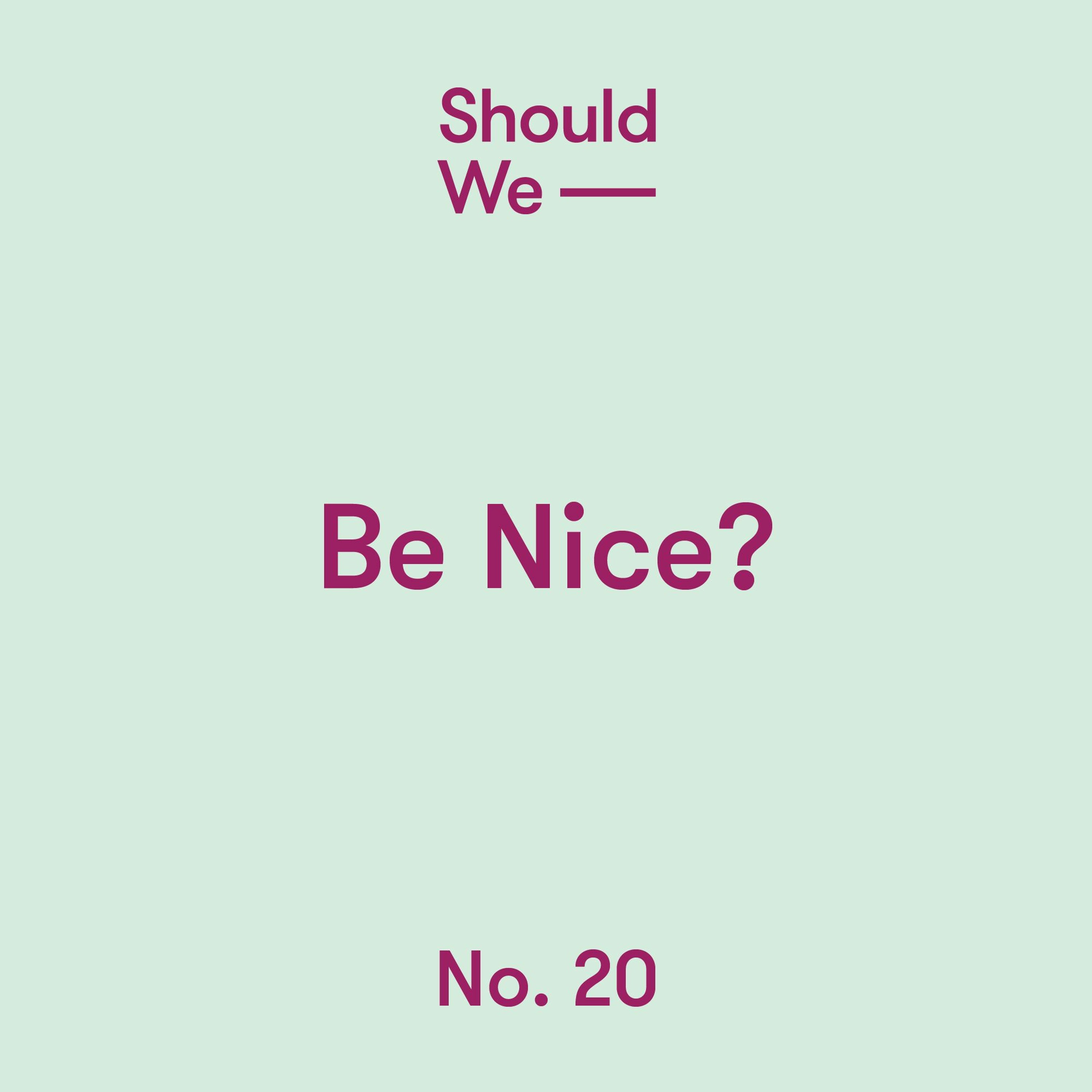 Should We