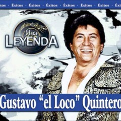 Mix Homenaje A Gustavo Quintero ''El Loco''Dj Joel (Cumbias Colombianas) 2016 - 2017