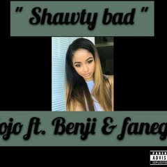 Jojo ft Benjii & Fanego Shawty Bad.mp3