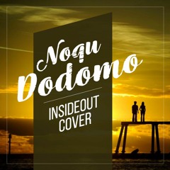 InsideOut - Noqu Dodomo (Cover)