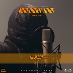 Lil MDot - Mad About Bars w/ Kenny [S2.E13]