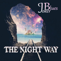 JokerBlues (JB) - The Night Way (Original  Mix)