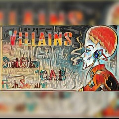Villains- Wxlf ft Flvsh Samurai,O.A.B & Shod Glizzy