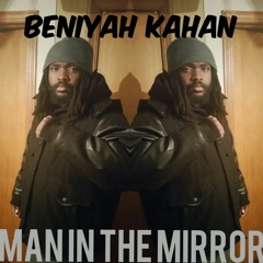 Beniyah Kahan - Man In The Mirror w/ Soldier Michael